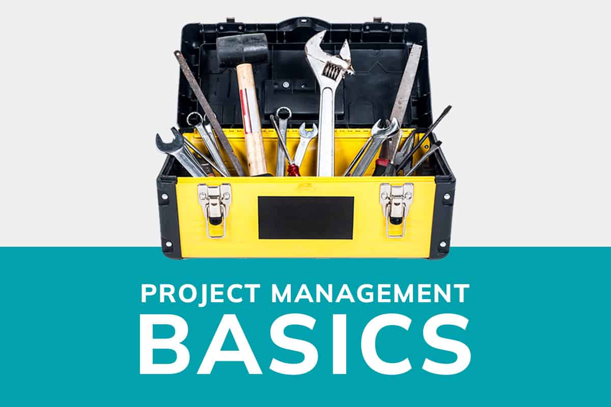 Project Management Basics: Tools and Practices